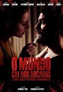 O Mundo Cai aos Bocados (e ainda assim as pessoas apaixonam-se) (2014) постер