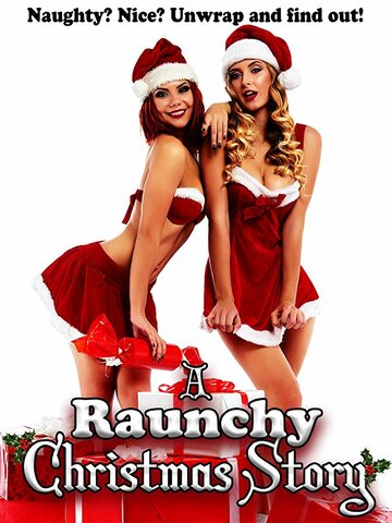 A Raunchy Christmas Story (2018)